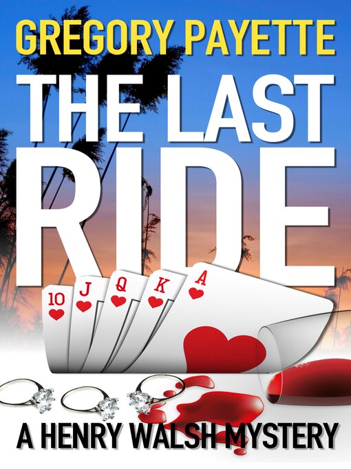 Title details for The Last Ride by Gregory Payette - Available
